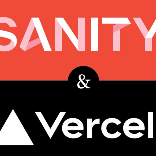 Sanity and Vercel the dynamic duo